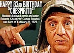 Thumbnail image for Happy Birthday, Chespirito!