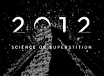 Thumbnail image for Disinformation Company: Doomsday 2012 Science or Superstition?